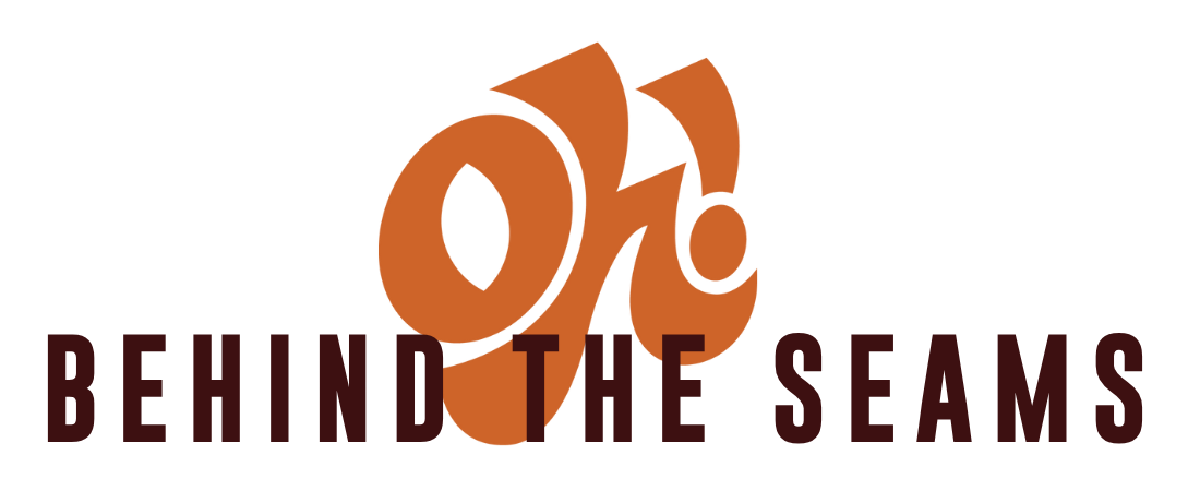 Oh! Behind the Seams